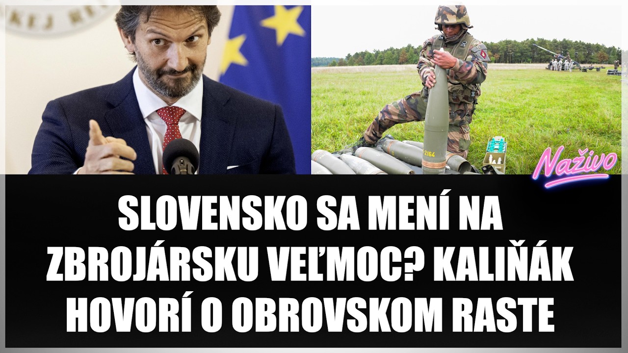 SLOVENSKO SA MENÍ NA ZBROJÁRSKU VEĽMOC? KALIŇÁK HOVORÍ O OBROVSKOM RASTE..Zo závodov do ekonomiky