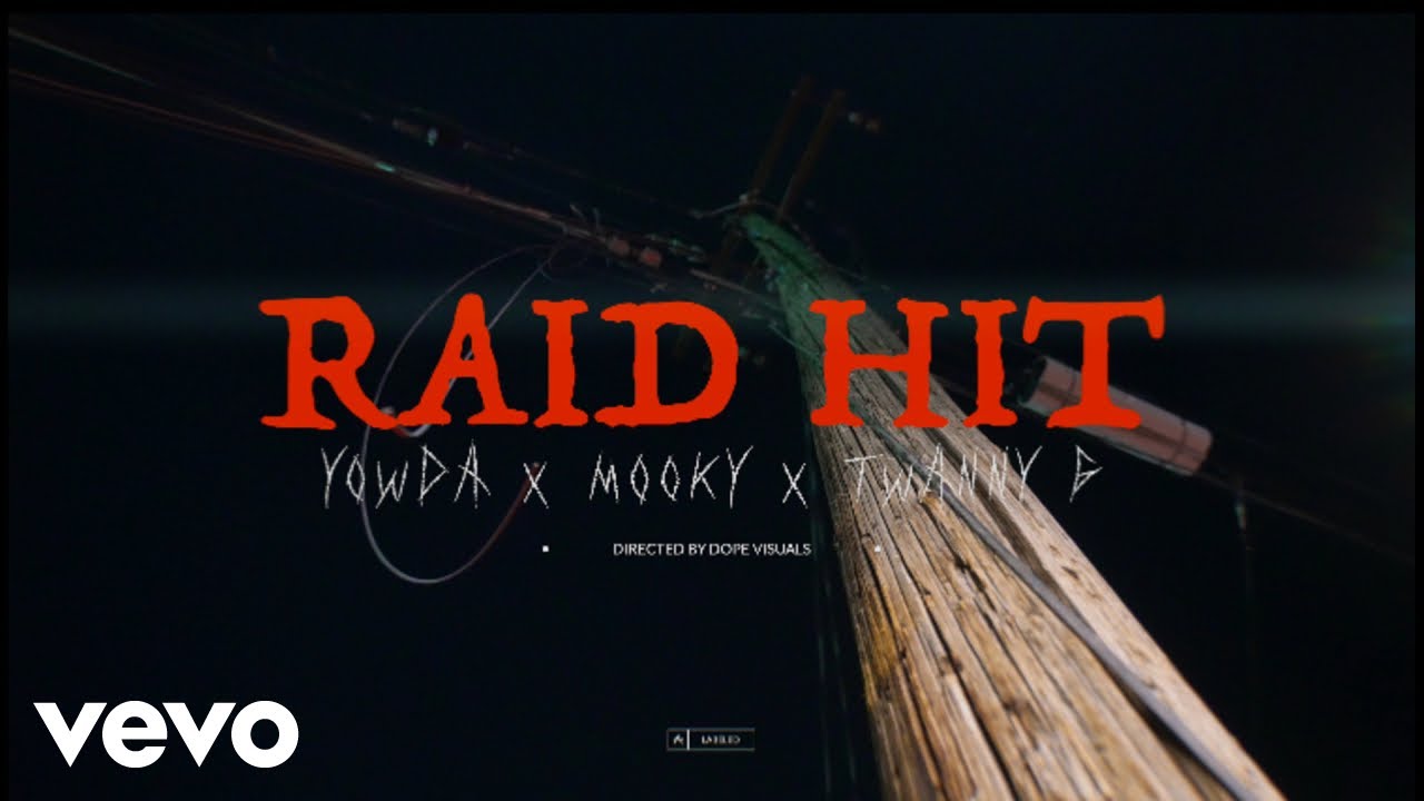 Mooky - Raid Hit ft. Yowda, Twanny G