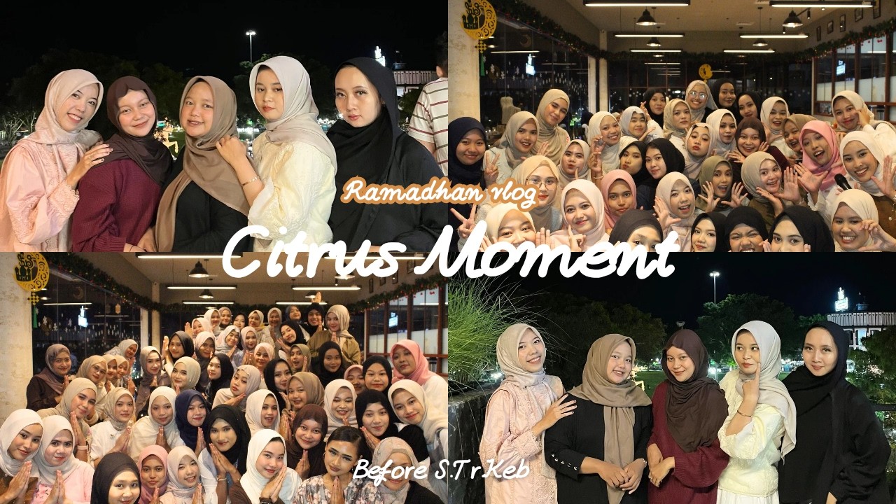 Vlog Buka Bersama Citrus Class-Before S.Tr.Keb