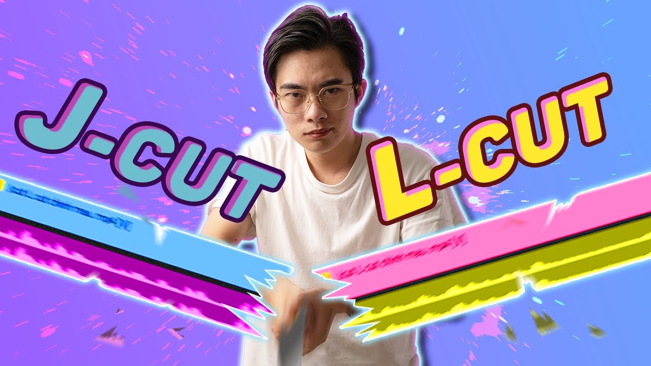 EDIT ĐẲNG CẤP HƠN NHỜ I Cut, L Cut v&agrave; J Cut TRONG BI&Ecirc;N TẬP | QuạHD