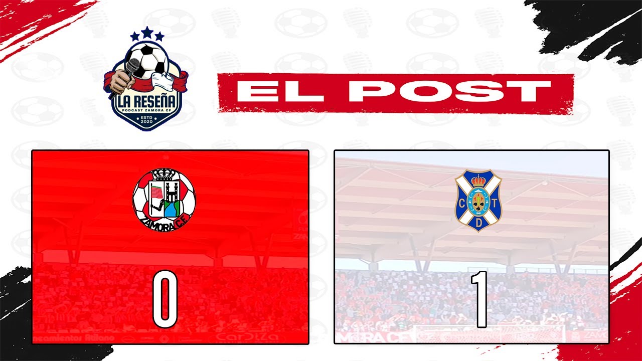 Post en directo | Zamora C.F. 0-1 C.D. Tenerife 🔴⚪️ | Derrota con repercusión | #PrimeraFederación