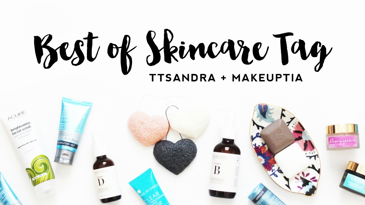 The Best of Skincare Tag | ttsandra + makeuptia
