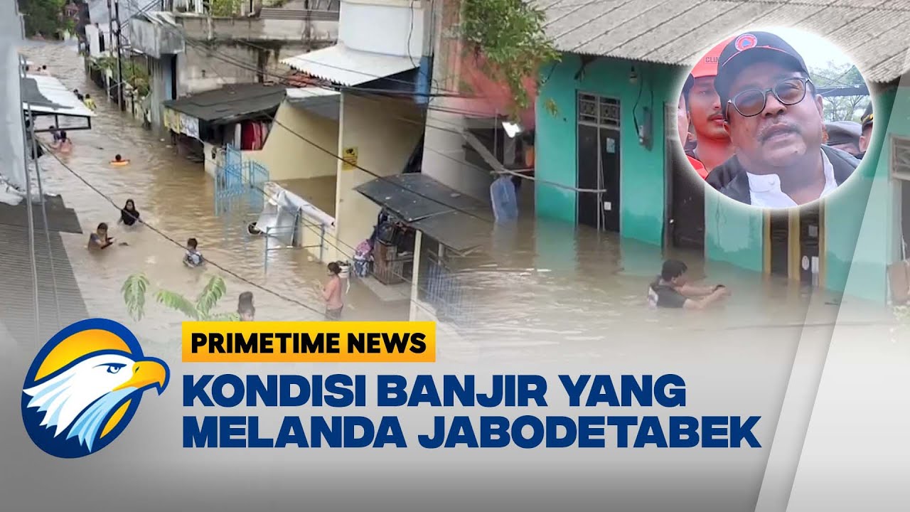 Jabodetabek Dikepung Banjir, Ratusan Rumah Terendam - [Primetime News]