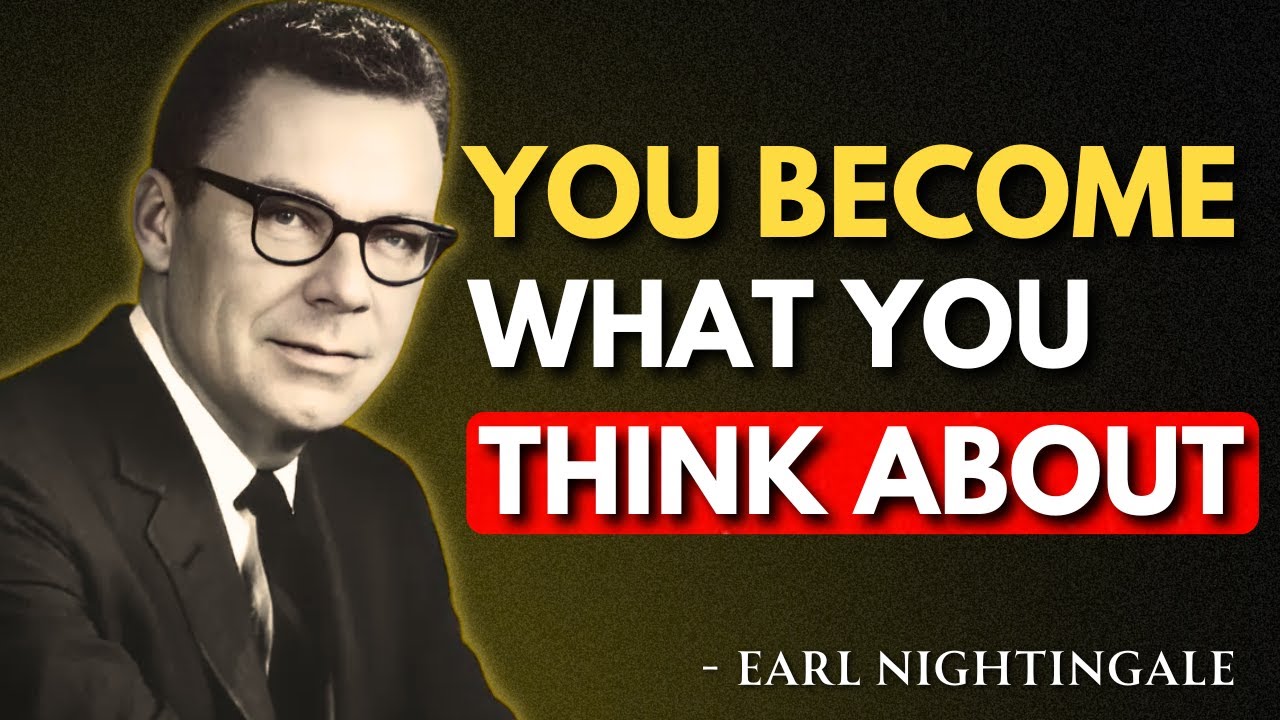 The Way You Think Determines What You Achieve | Earl Nightingale