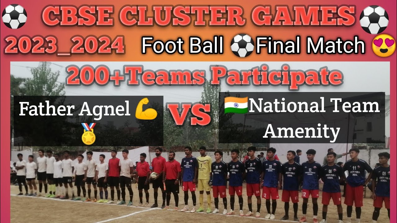 CBSE CLUSTER 2023-2024 ⚽!  Amenity VS Father Agnel Final Football Match ⚽🥅🎥!!