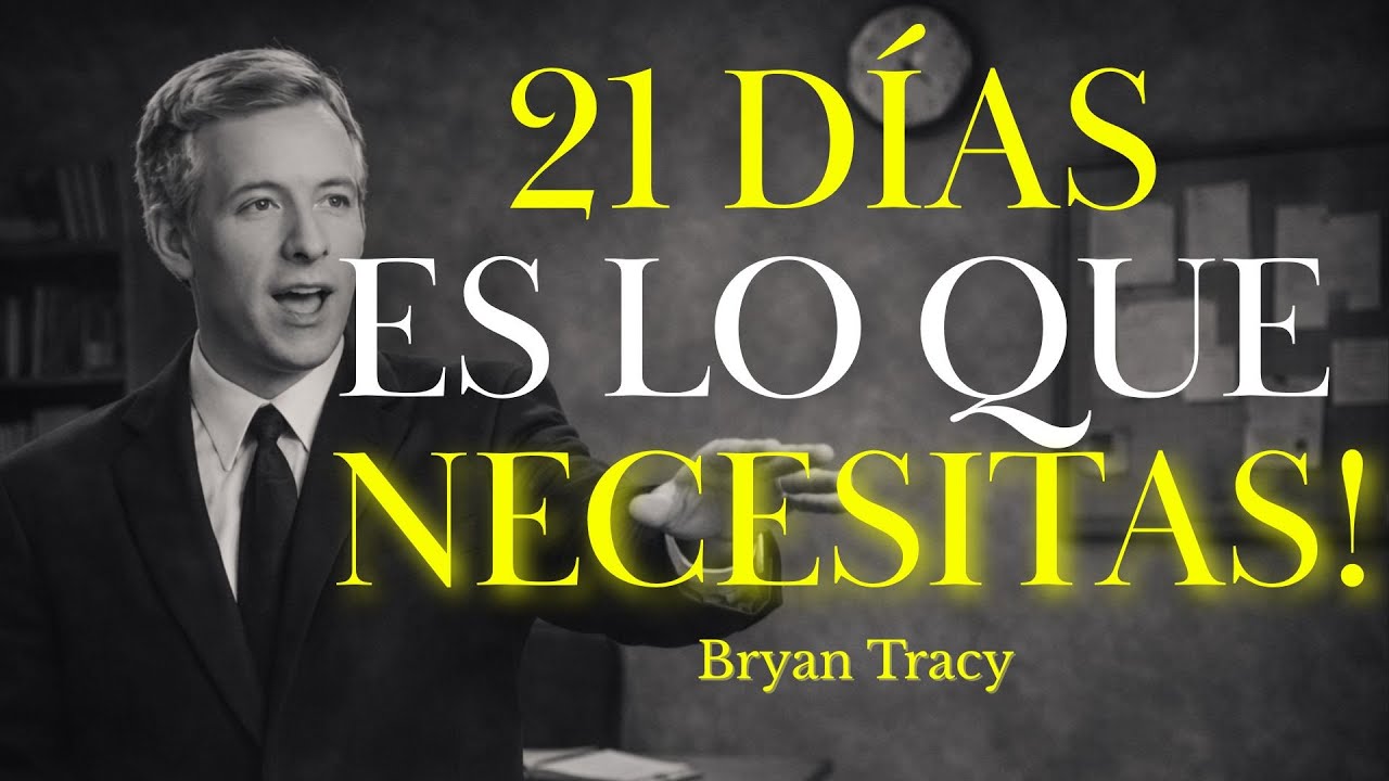 La Disciplina Que Cambia Tu Vida en 21 Días | Brian Tracy