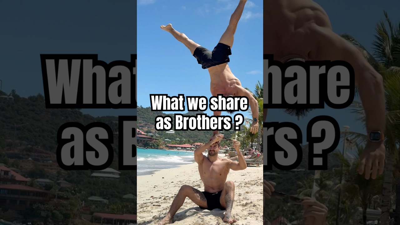 What means to have a brother?