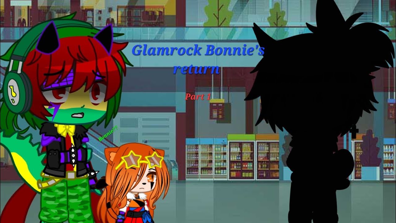 Glamrock Bonnie's return | part 1 | my FnaF Security Breach AU | 200 subs special
