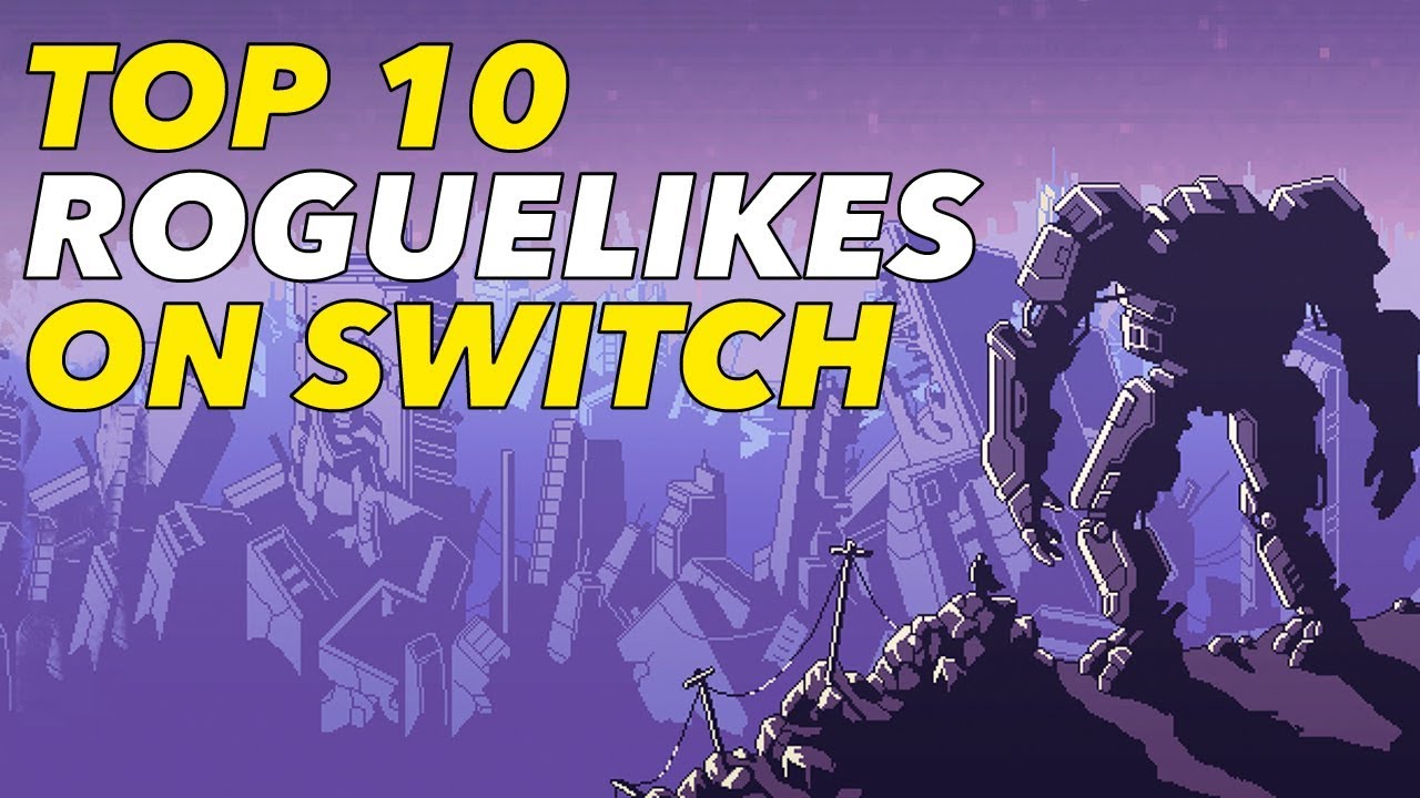 Top 10 Roguelike Games on Switch