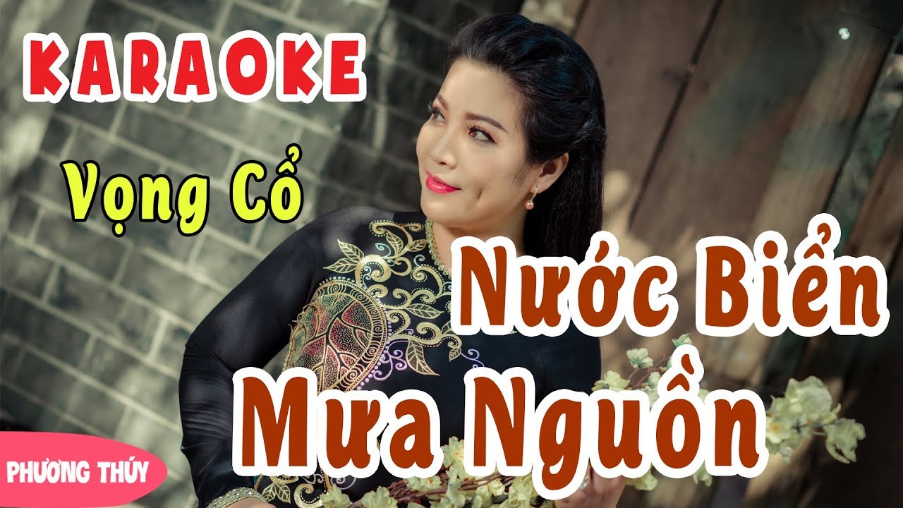 KARAOKE CA CỔ - NƯỚC BIỂN MƯA NGUỒN - PHƯƠNG THÚY BLV  2017