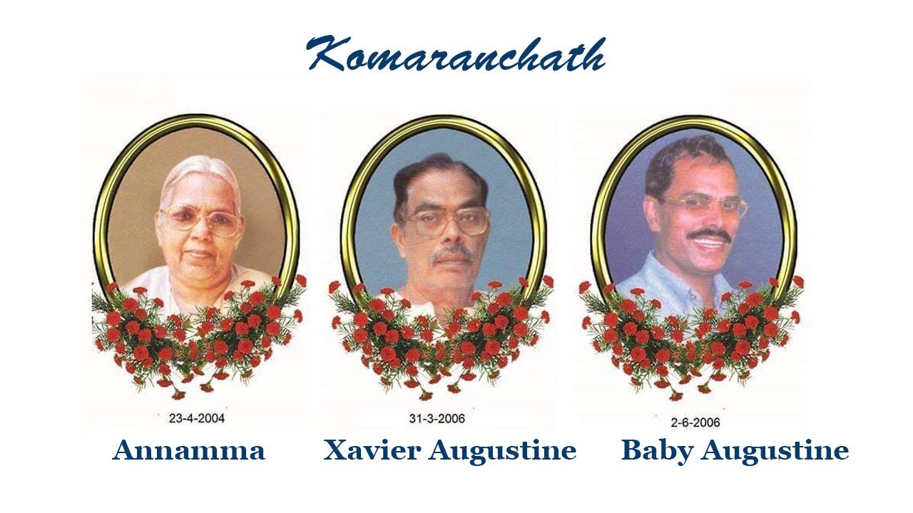 In Loving Memory | Annamma, Xavier Augustine, Baby Augustine,  Komaranchath  | 7.00 AM on 31-03-22