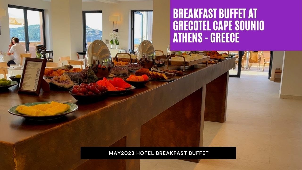 Breakfast Buffet | Grecotel Hotel Cape Sounio | ATHENS GREECE | May2023 | Vlog |