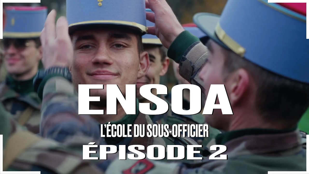 ENSOA : L’École du sous-officier - Épisode 02 “Devenir Soldat”