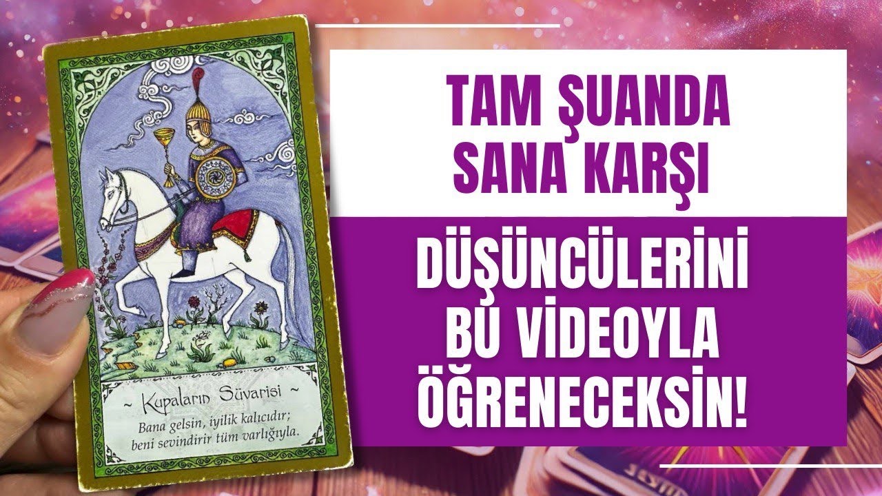 TAM ŞUANDA SANA KARŞI DÜŞÜNCELERİNİ BU VİDEOYLA ÖĞRENECEKSİN!