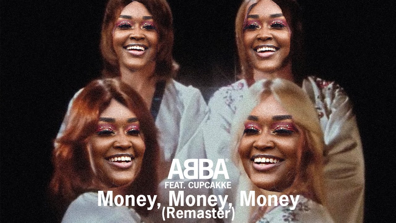 ABBA - Money, Money, Money (CupcakKe Remix) (Remastered)