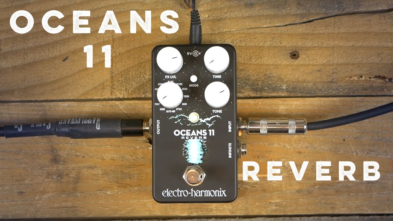 EHX Oceans 11 Reverb Demo [Part 1]