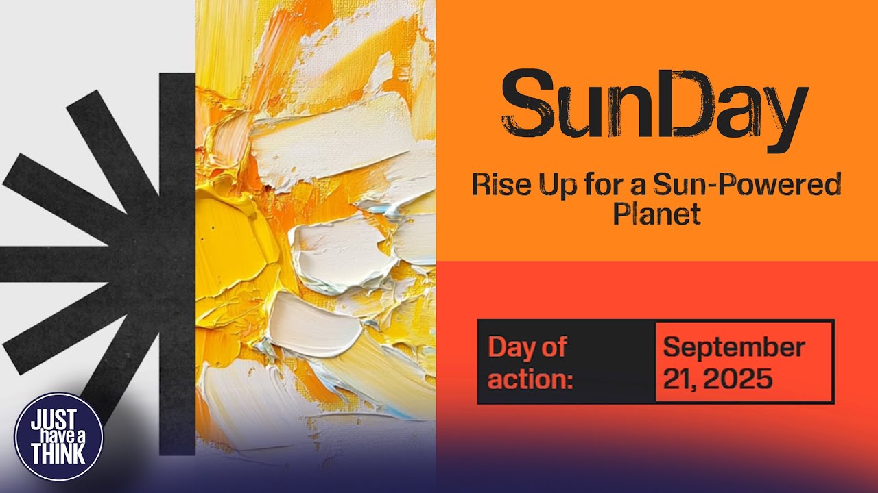 Sun Day : September 21, 2025. Rise up for a sun powered planet!