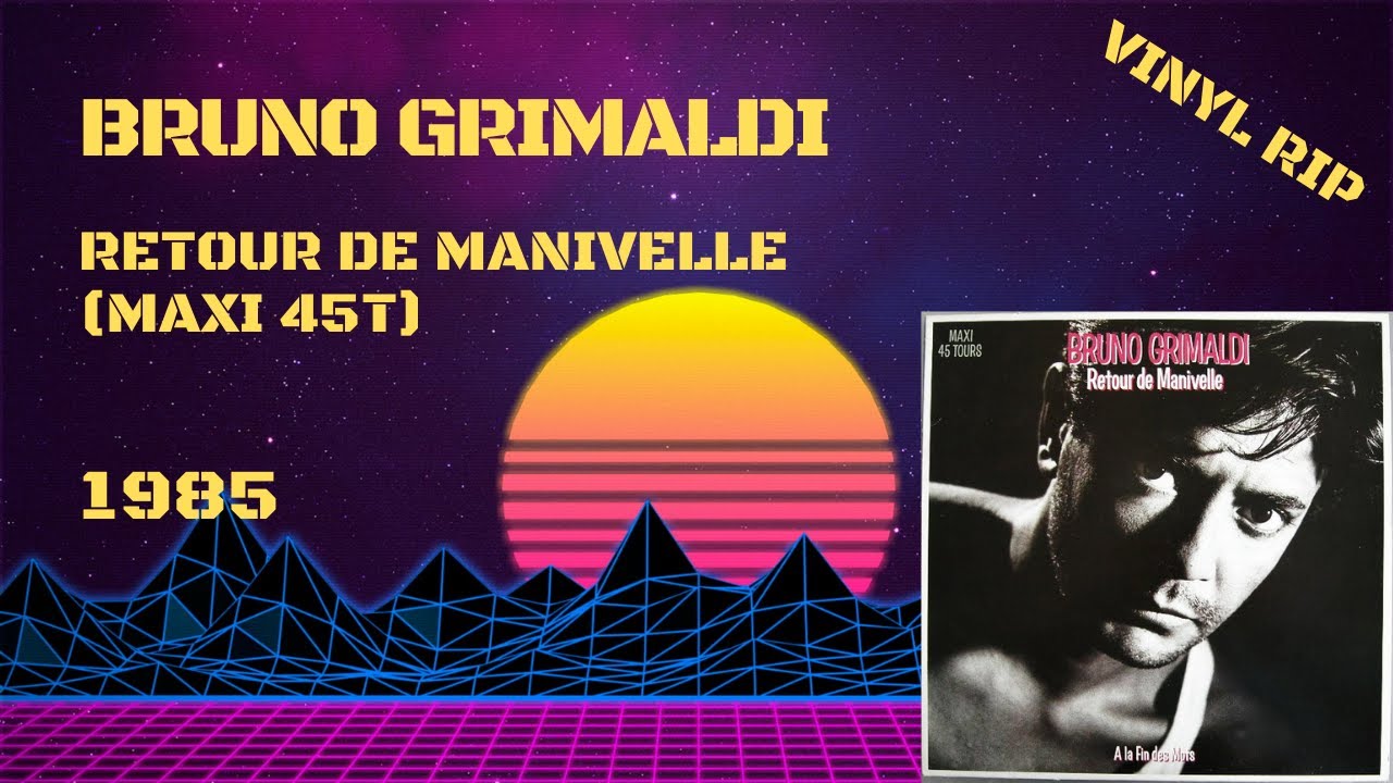 Bruno Grimaldi – Retour De Manivelle (1985) (Maxi 45T)