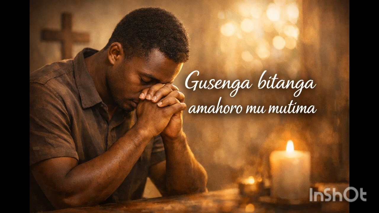 Gusenga ibitanga amahoro mumutima (himbazatv)