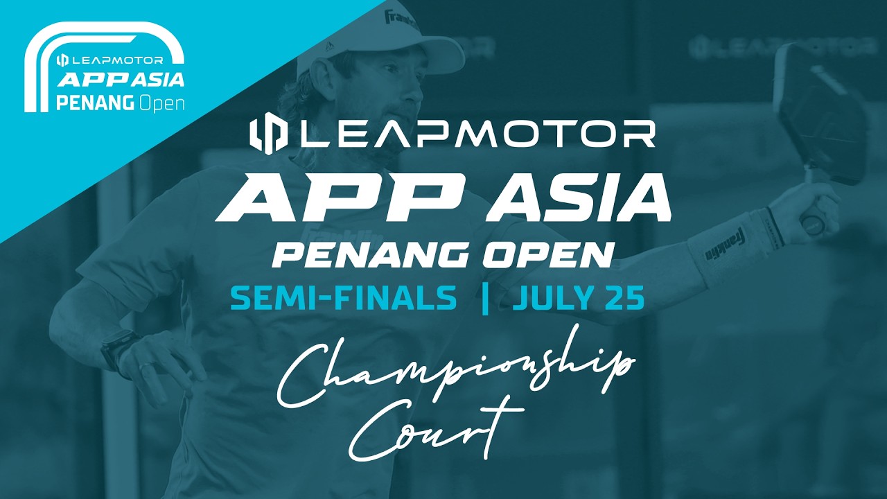 2026 APP Penang Open - Semi-Finals