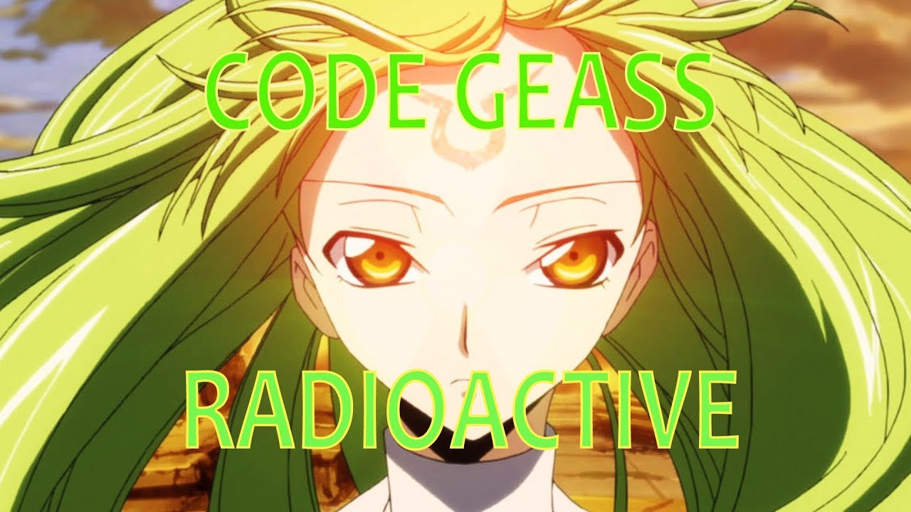 Code Geass [AMV] - Radioactive