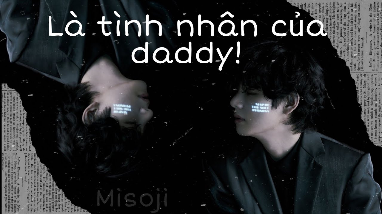 (Oneshort)(TH/Ami)|Là tình nhân của Daddy!