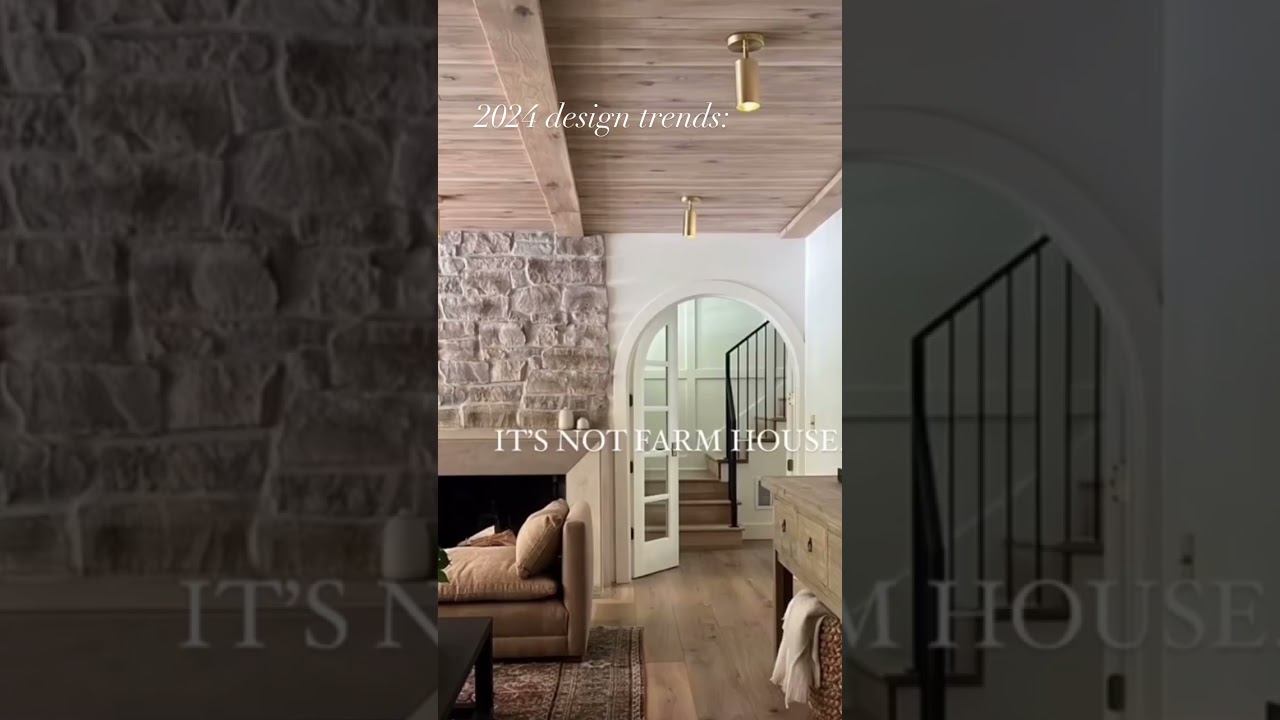 2024 design trends- farm house is out&hellip; modern cottage is in! #aesthetic #2024 #designtrends