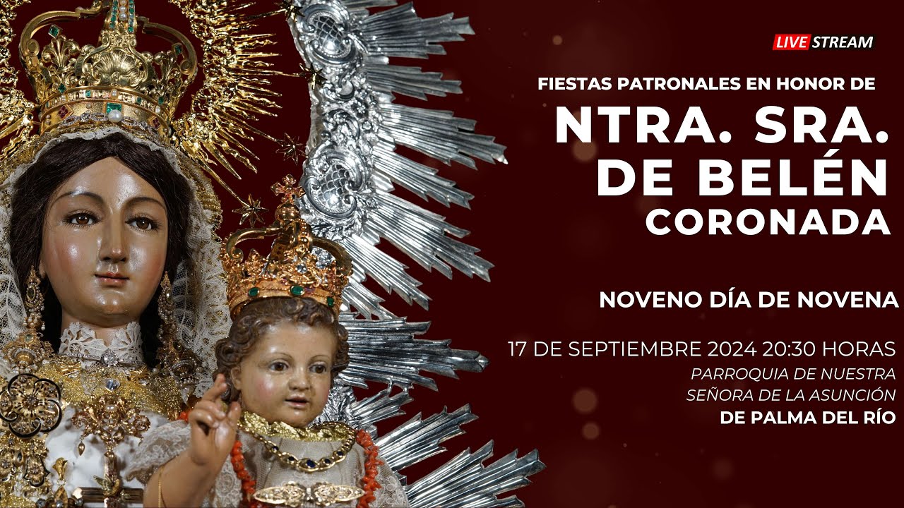EN DIRECTO|  Novena a Nuestra Señora de Belén- Día 9