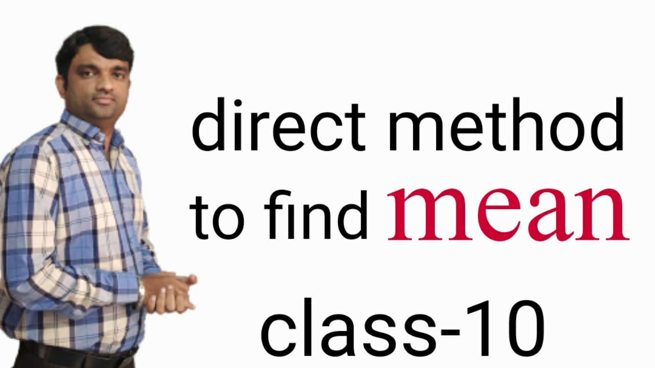 direct method to find mean | statistics |how to find mean by direct method |class-10 maths | NCERT