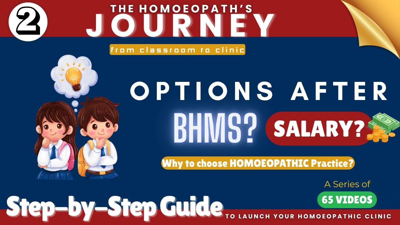 Options after BHMS and their SALARY?Why Homoeopathic practice is Best option