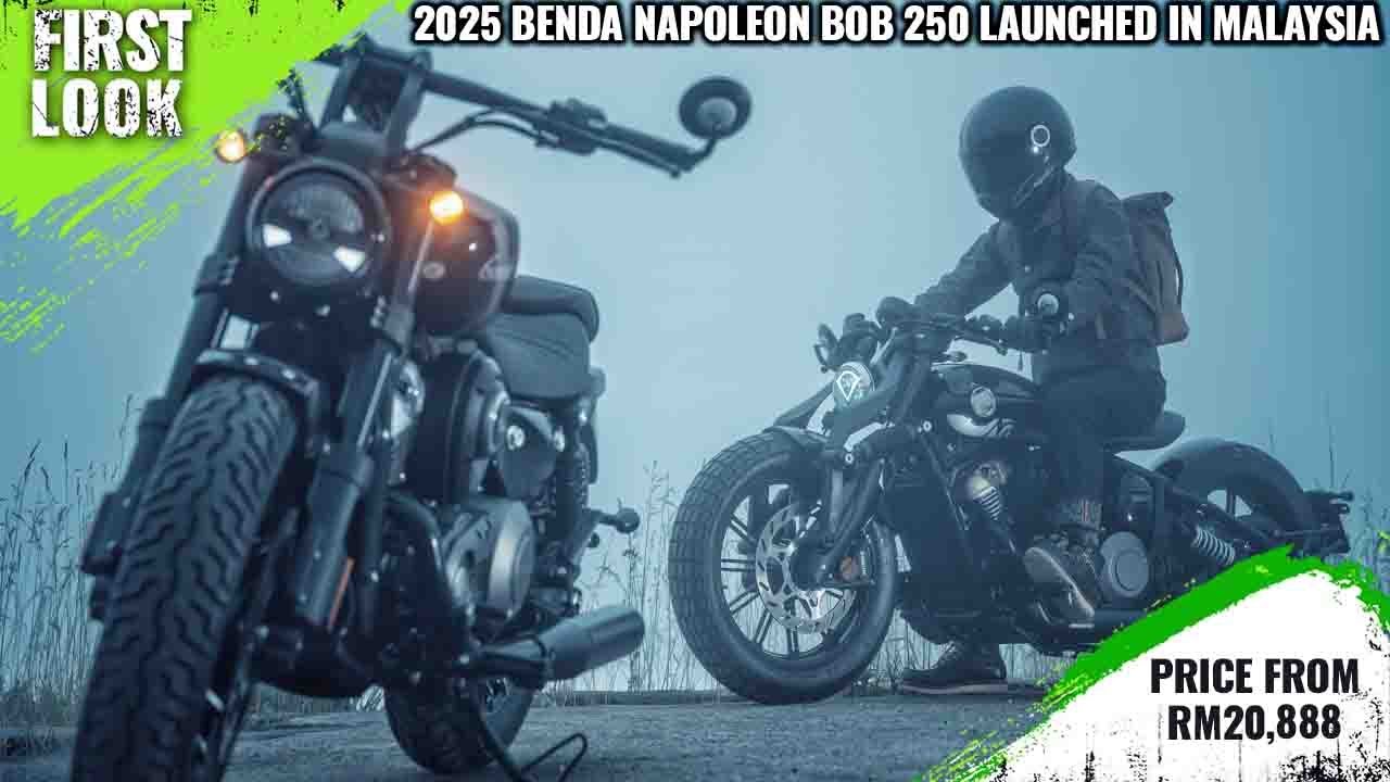2025 Benda Napoleon Bob 250 Launched In Malaysia - Price From RM20,888 - First Look