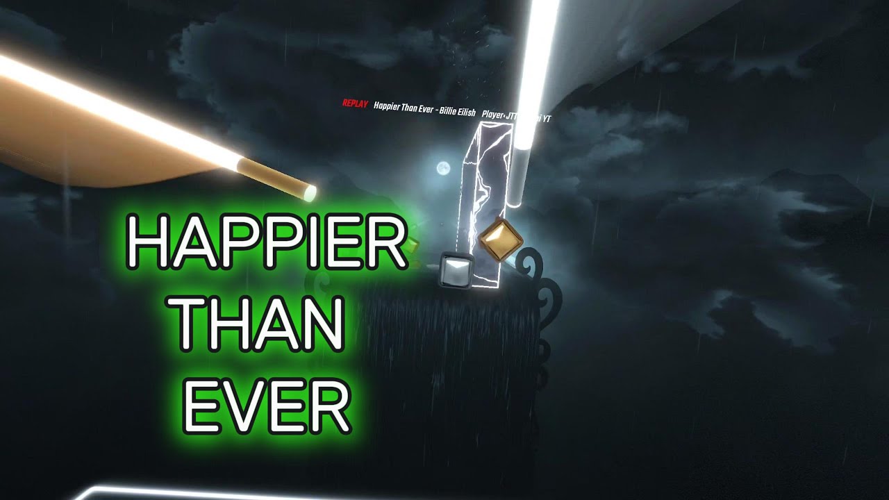 Beat Saber Bille Ellish - Happier Than Ever [Expert+] Full Combo