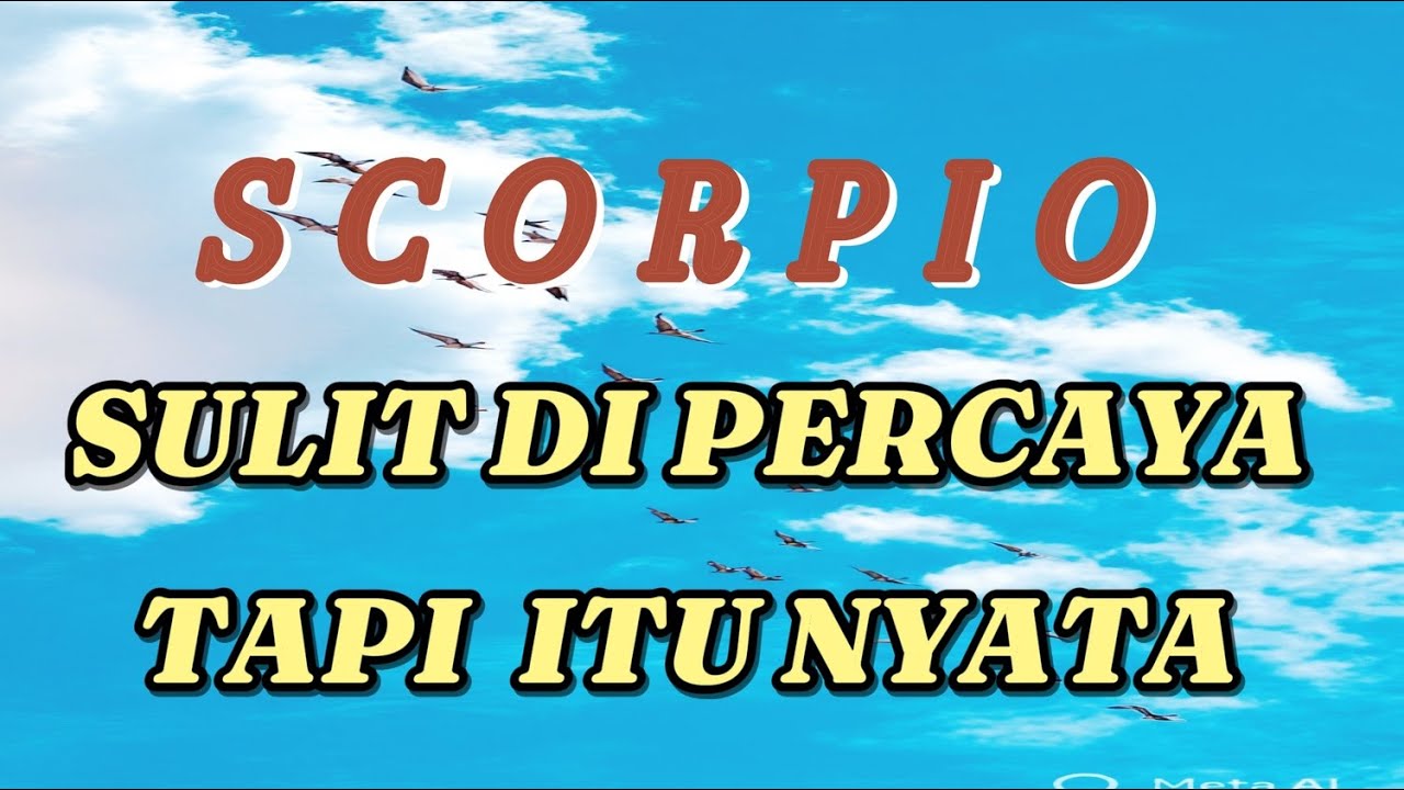 SCORPIO 🌷 Garis hidup Mu sulit di percaya tapi itu nyata 💥🔥