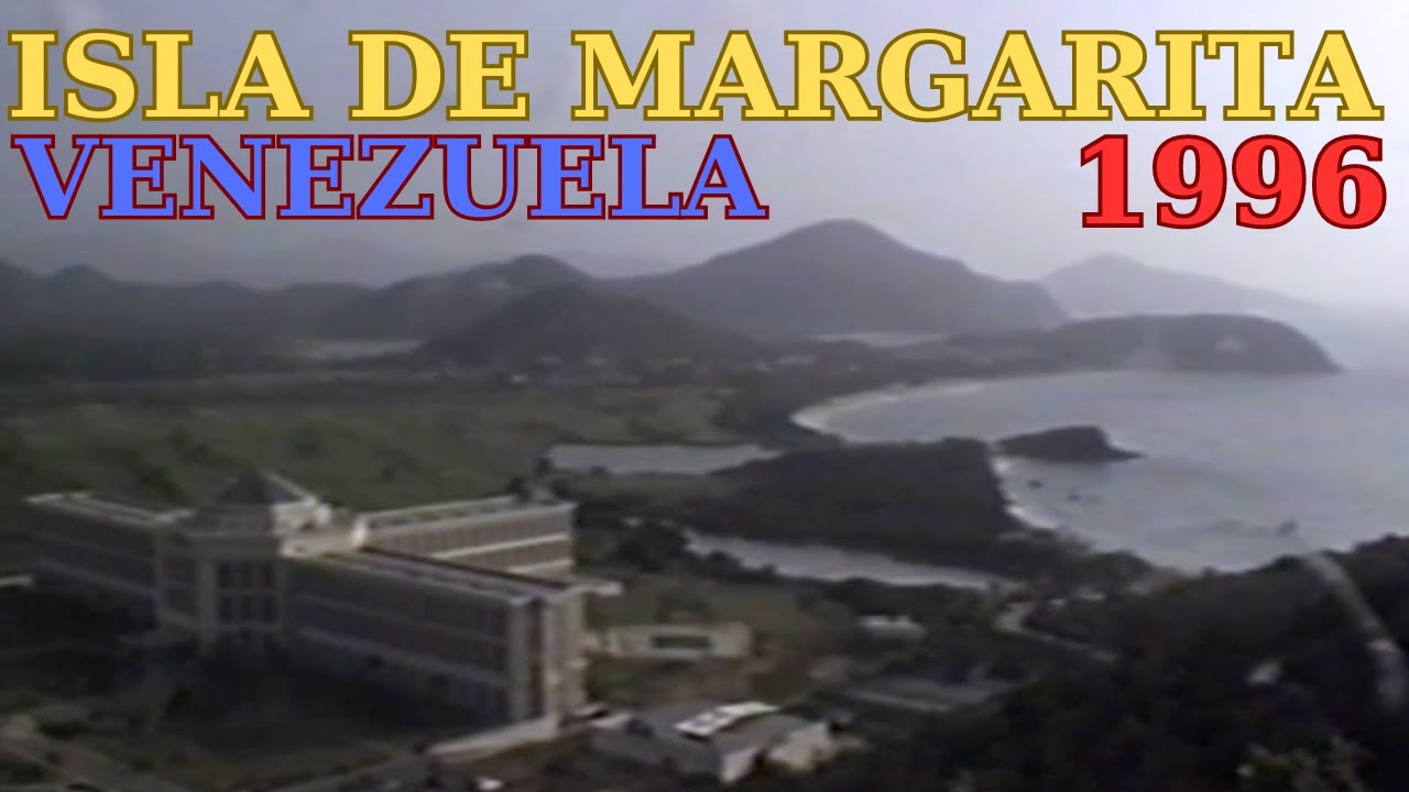 ISLA de MARGARITA - VENEZUELA 1996 #VintageTour