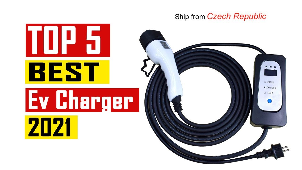 Top 5 - Best Ev Charger (2021)