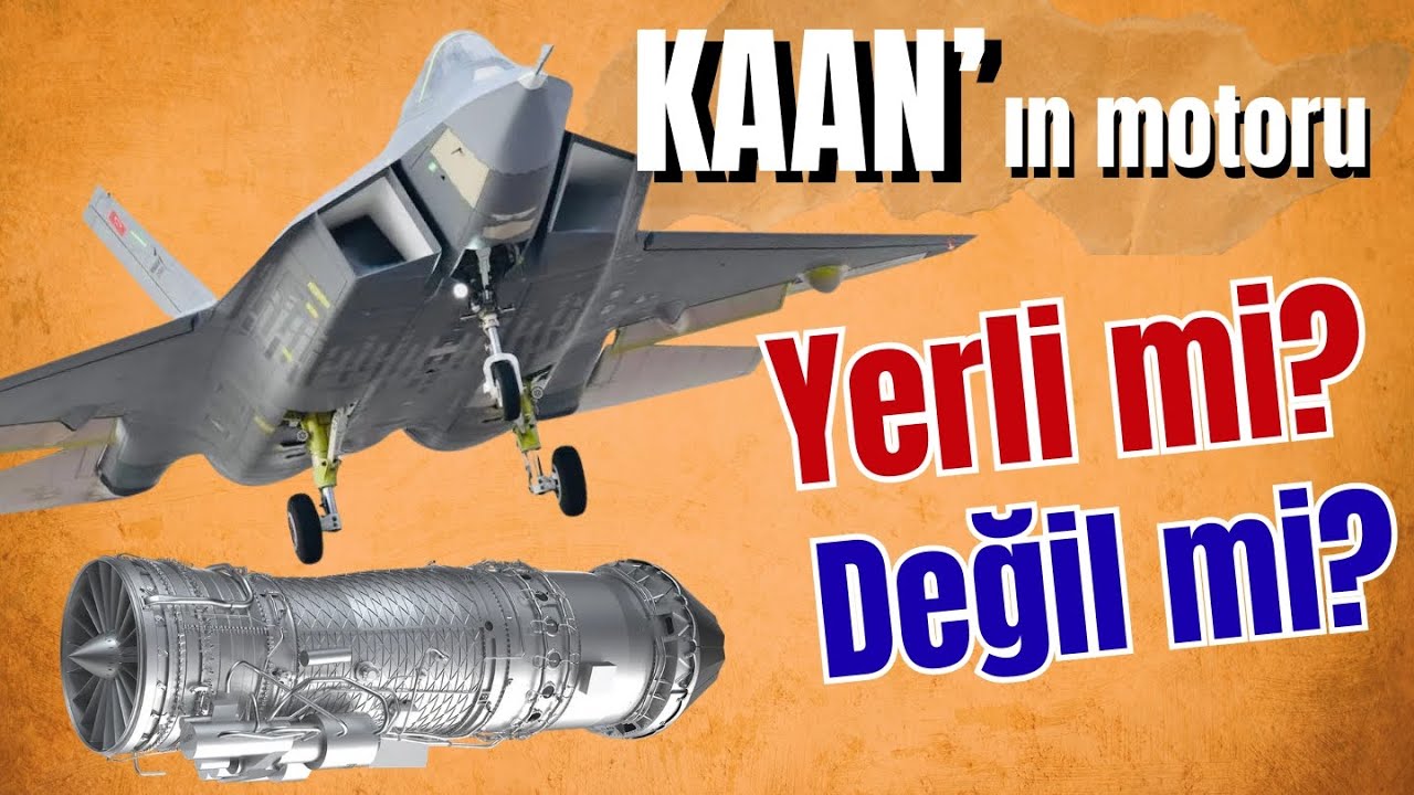 KAAN&rsquo;ın motoru yerli mi, değil mi?