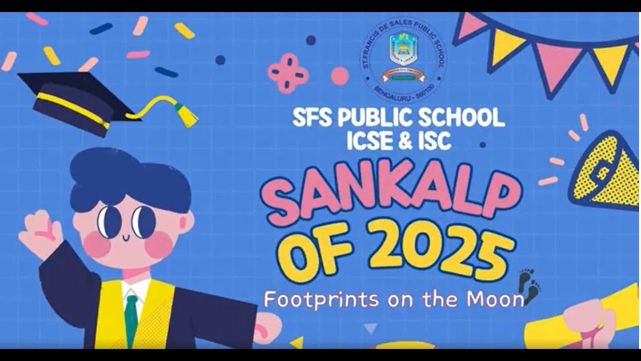SFS PUBLIC SCHOOL ICSE & ISC || SANKALP || 2024-25 ||