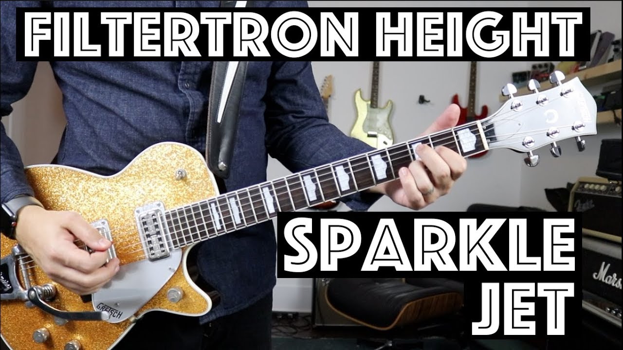 Высота звукоснимателя FilterTron и моя гитара Gretsch Sparkle Jet — Tone Junkie TV