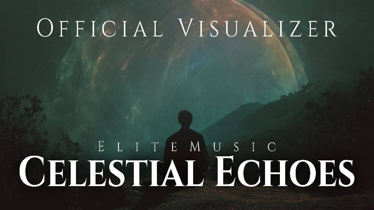 EliteMusic - Celestial Echoes (Official Visualizer) (Epic Orchestral EDM)