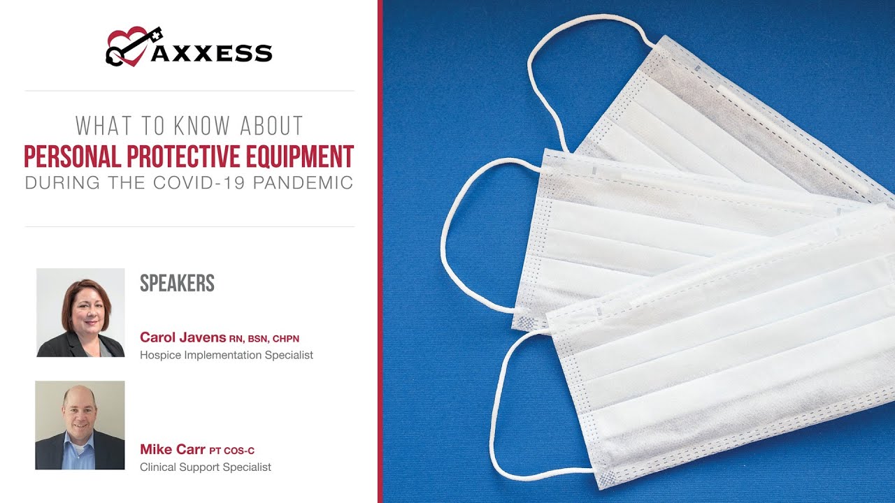 Axxess | What to Know About PPE During the COVID-19 Pandemic