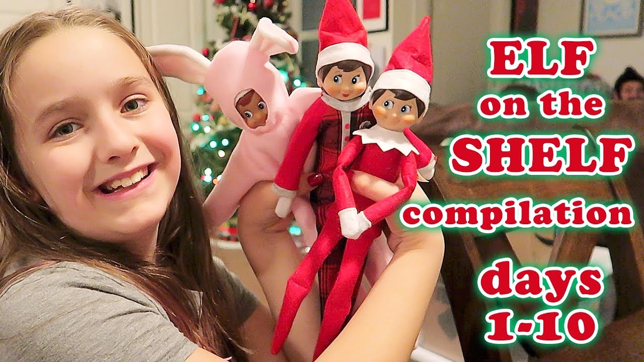 Elf on the Shelf Compilation The Patsy Family Christmas 2017 Day 1-10