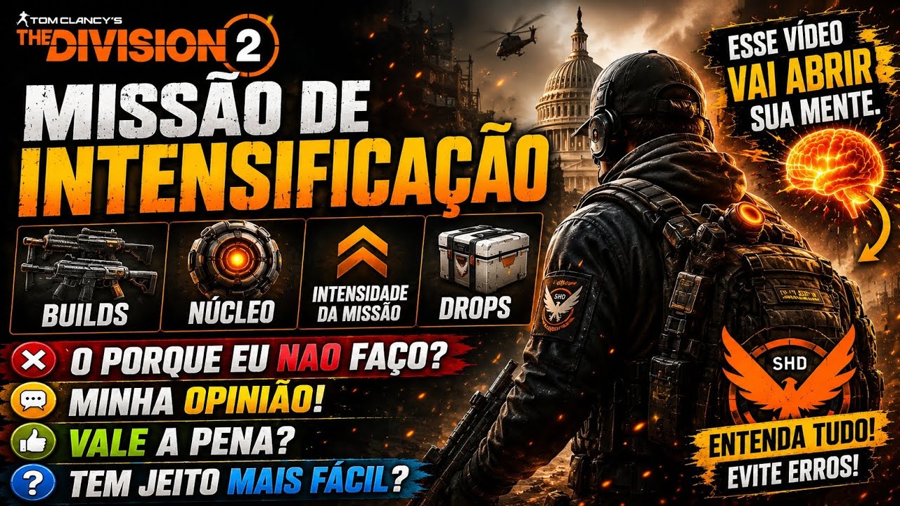 MISS&Atilde;O DE INTENSIFICA&Ccedil;&Atilde;O VALE A PENA? 🤔 Minha Opini&atilde;o Sobre BUILDS, N&Uacute;CLEO e DROPS no The Division 2
