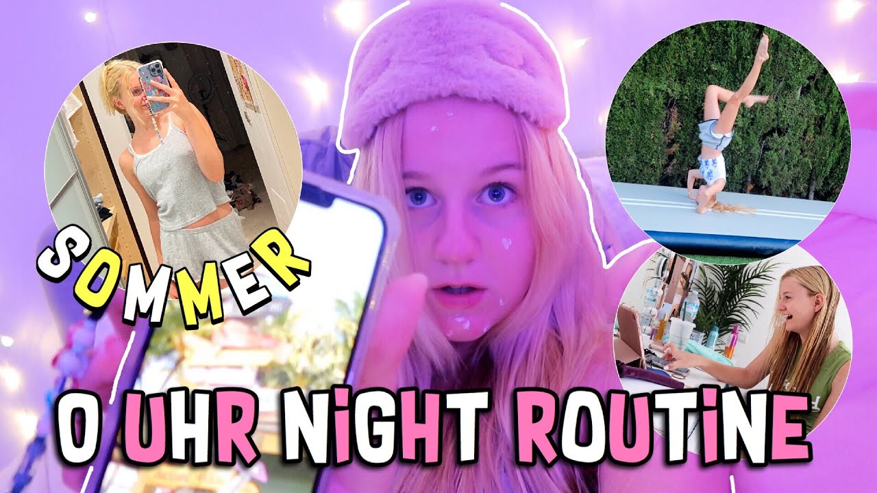 0 UHR NACHTS ABENDROUTINE SOMMER FERIEN 2022 | MaVie Noelle