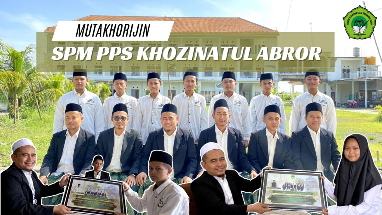 SEKILAS MUTAKHORIJIN PONDOK PESANTREN KHOZINATUL ABROR 1445H