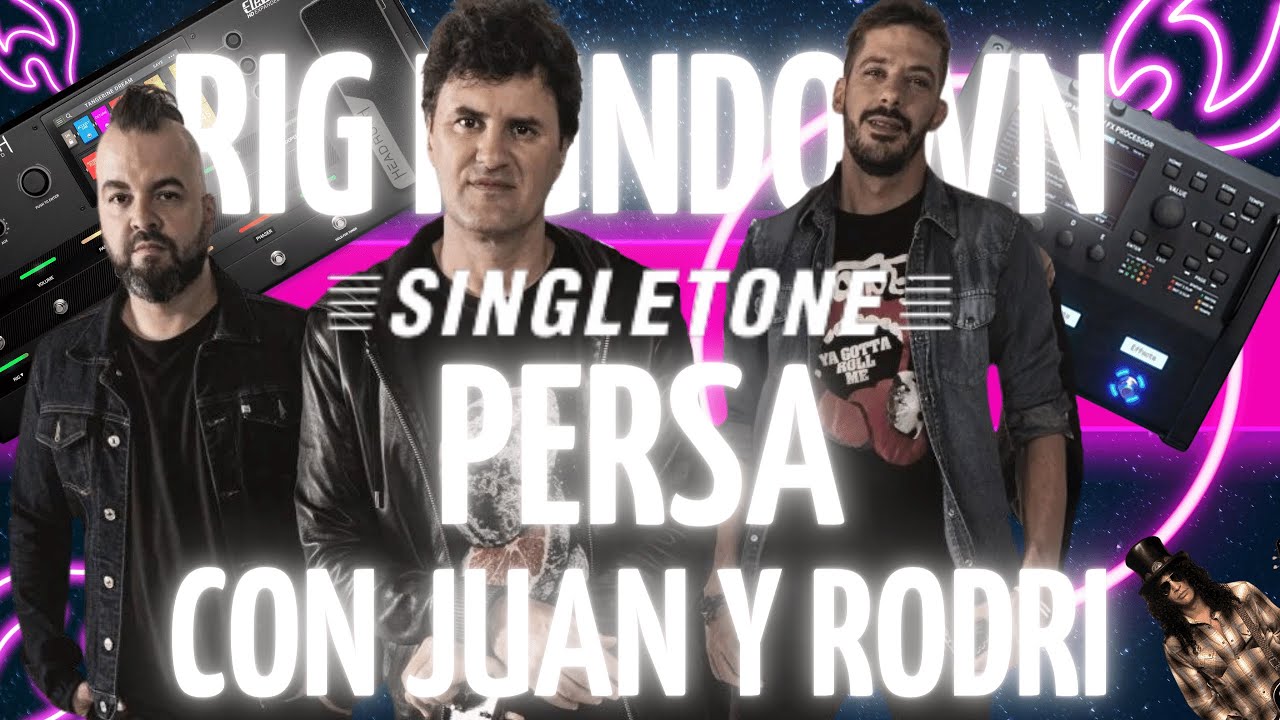 Ciro y Los Persas - Rig Rundown - Singletone Amplification con @jabalos8 y @rodri_persa