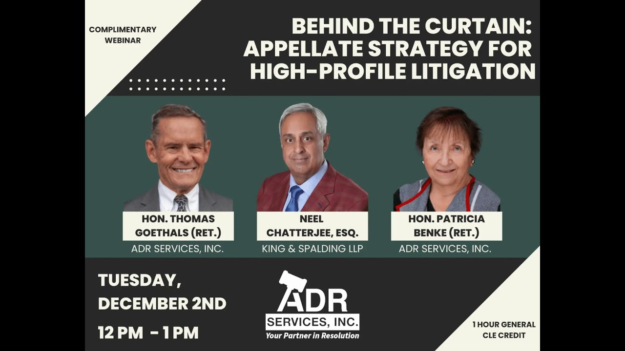 Behind the Curtain: Appellate Strategy for High-Profile Litigation
