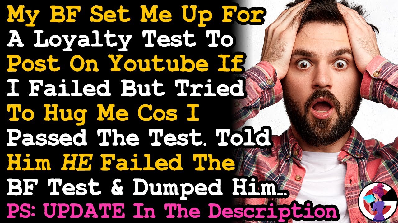 BF Set Me Up For A Loyalty Test & Said I Passed, Told Him He Failed BF Test & Dumped Him. AITA