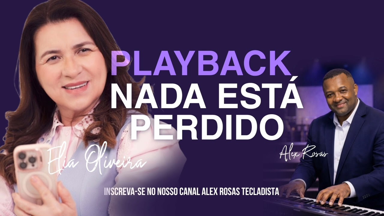 PLAYBACK PARA VOZ E VIOLÃO CANÇÃO - NADA ESTÁ PERDIDO | ALEX ROSAS TECLADISTA 