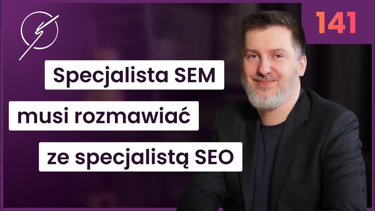 Specjalista SEM musi rozmawiać ze specjalistą SEO - Krzysztof Marzec