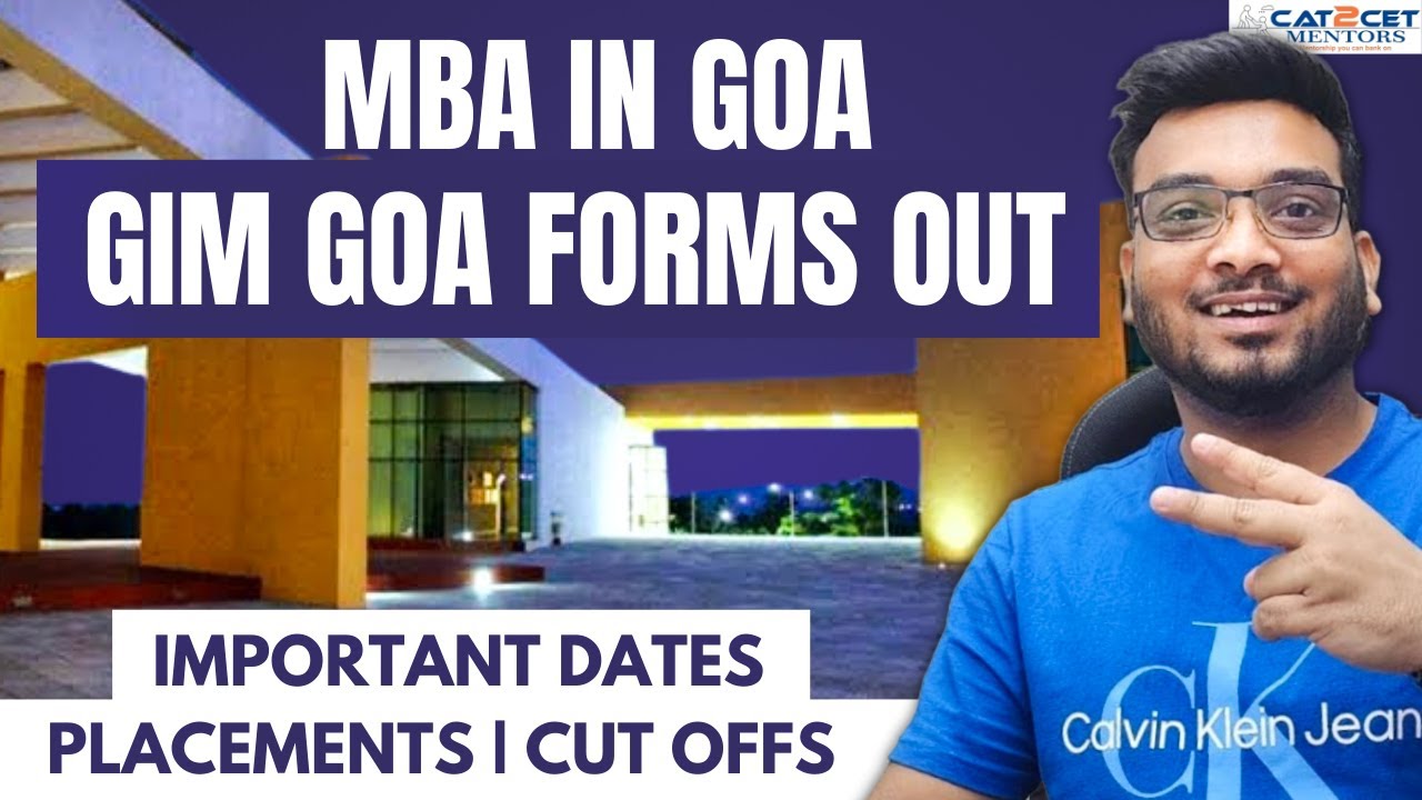 GIM Goa forms out | Admission Procedure | Cutoffs | Exams Accepted | Fees | Apply or not? GIM vs IIM